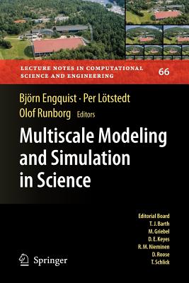 Multiscale Modeling and Simulation in Science - Engquist, Bj�rn (Editor), and L�tstedt, Per (Editor), and Runborg, Olof (Editor)