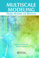 Multiscale Modeling: From Atoms to Devices