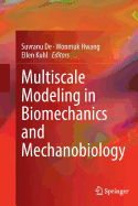 Multiscale Modeling in Biomechanics and Mechanobiology