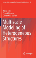 Multiscale Modeling of Heterogeneous Structures