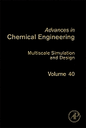 Multiscale Simulation and Design: Volume 40