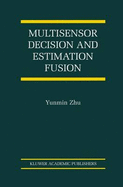 Multisensor Decision and Estimation Fusion