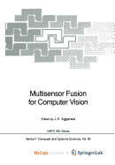 Multisensor Fusion for Computer Vision