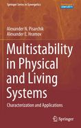 Multistability in Physical and Living Systems: Characterization and Applications