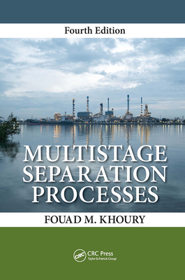 Multistage Separation Processes - Khoury, Fouad M