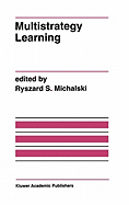 Multistrategy Learning: A Special Issue of Machine Learning