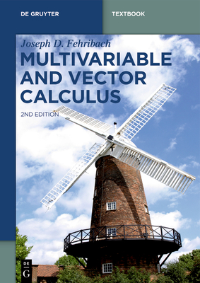 Multivariable and Vector Calculus - Fehribach, Joseph D