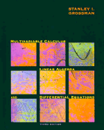 Multivariable Calculus, Linear Algebra, and Differential Equations - Grossman, Stanley I