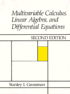 Multivariable Calculus, Linear Algebra and Differential Equations