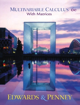 Multivariable Calculus with Matrices - Edwards, C H, and Penney, David E