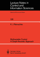 Multivariable Control a Graph-theoretic Approach