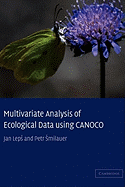 Multivariate Analysis of Ecological Data Using CANOCO