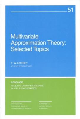Multivariate Approximation Theory: Selected Topics - Cheney, E W