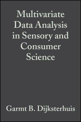Multivariate Data Analysis in Sensory and Consumer Science - Dijksterhuis, Garmt B (Editor)