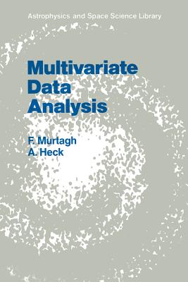 Multivariate Data Analysis - Murtagh, Fionn, and Heck, Andre