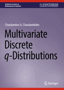 Multivariate Discrete q-Distributions