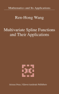 Multivariate Spline Functions and Their Applications