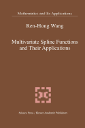 Multivariate Spline Functions and Their Applications
