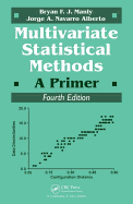Multivariate Statistical Methods: A Primer, Fourth Edition