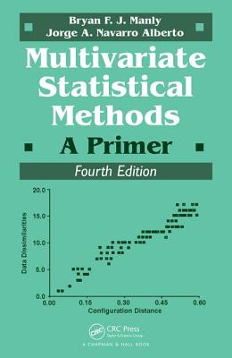 Multivariate Statistical Methods: A Primer, Fourth Edition - Navarro Alberto, Jorge A