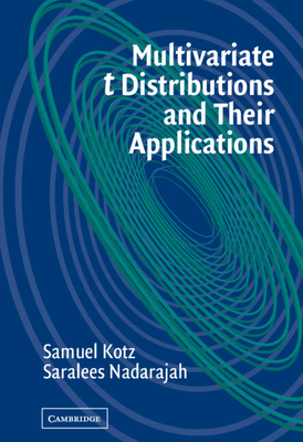 Multivariate T-Distributions and Their Applications - Kotz, Samuel