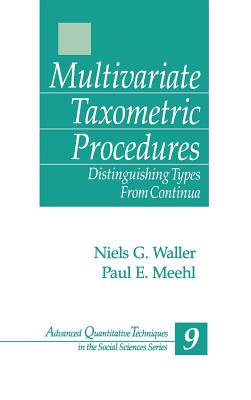 Multivariate Taxometric Procedures: Distinguishing Types from Continua - Waller, Niels G, and Meehl, Paul E