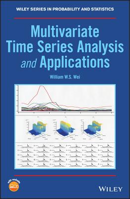 Multivariate Time Series Analysis and Applications - Wei, William W. S.