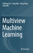 Multiview Machine Learning