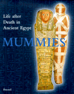 Mummies: Life and Death in Ancient Egypt