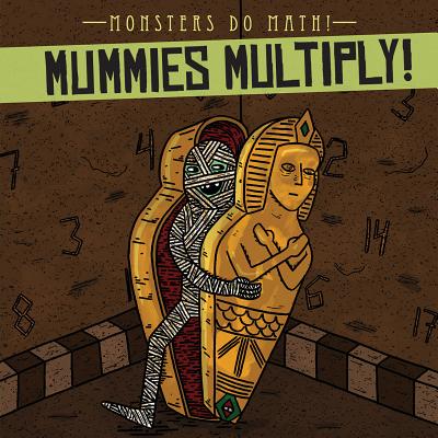 Mummies Multiply! - Shea, Therese M