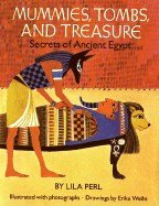 Mummies, Tombs, and Treasure: Secrets of Ancient Egypt