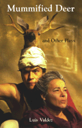 Mummified Deer and Other Plays
