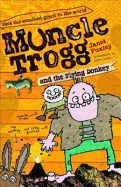 Muncle Trogg and the Flying Donkey