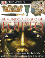 Mundo Antiguo de Egipto, El - Hart, George, and DK Publishing (Creator)