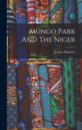 Mungo Park And The Niger