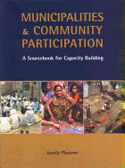 Municipalities and Community Participation: A Sourcebook for Capacity Building