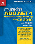 Murach's ADO.NET 4 Database Programming with C# 2010