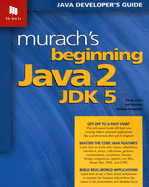 Murach's Beginning Java 2, JDK 5