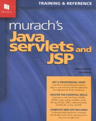 Murach's Java Servlets and JSP - Steelman, Andrea, and Murach, Joel