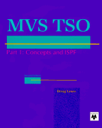 Murach's MVS TSO Concepts and ISPF, Part 1
