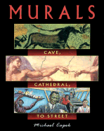 Murals: Cave, Cathedral, to Street