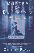 Murder at Bertram's Bower: A Beacon Hill Mystery