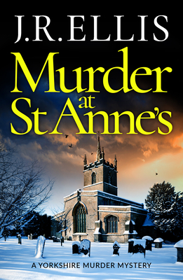Murder at St Anne's - Ellis, J R