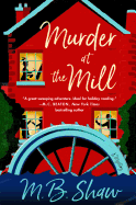 Murder at the Mill: A Mystery