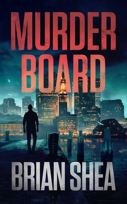 Murder Board - Shea, Brian