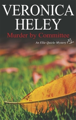 Murder by Committee - Heley, Veronica