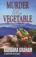 Murder by Vegetable: The Baby Quilt