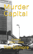 Murder Capital: 8 Stories: 1890s - 1980s