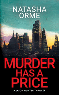 Murder Has a Price: A Jason Hunter Thriller