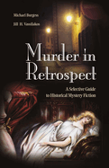 Murder in Retrospect: A Selective Guide to Historical Mystery Fiction